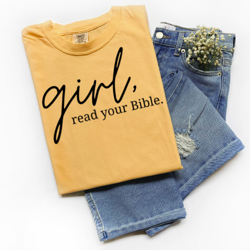 Girl, Read Your BIBLE